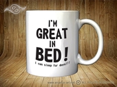 Šalica "Great in bed"